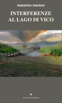 Immagine copertina libro Interferenze sul lago di Vico