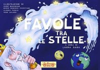 Immagine copertina libro Favole tra le stelle. Ediz. illustrata
