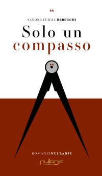Immagine copertina libro Solo un compasso