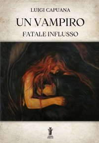 Immagine copertina libro Un vampiro-Fatale influsso