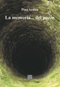 Immagine copertina libro La memoria... del pozzo
