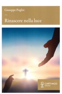 Immagine copertina libro Rinascere nella luce