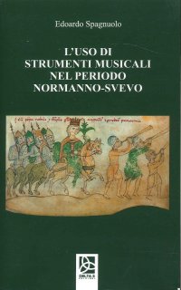 Immagine copertina libro L'uso di strumenti musicali nel periodo normanno-svevo