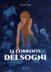 Immagine copertina libro La corrente dei sogni