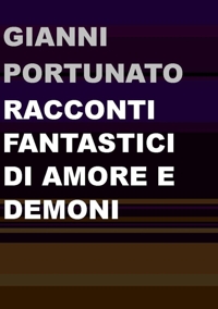 Immagine copertina libro Racconti fantastici di amore e demoni