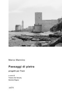 Immagine copertina libro Paesaggi di pietra. Progetti per Trani