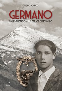 Immagine copertina libro Germano. Dall'armistizio alla strage di Monchio