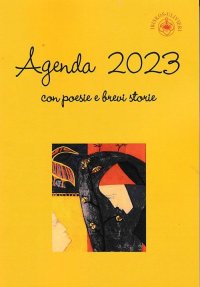 Immagine copertina libro Agenda 2023. Con poesie e brevi storie
