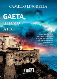 Immagine copertina libro Gaeta, ultimo atto