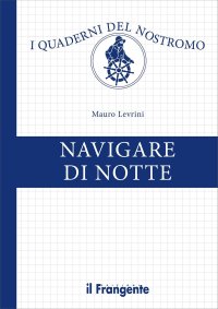 Immagine copertina libro Navigare di notte