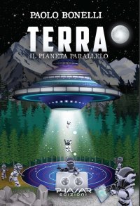 Immagine copertina libro Terra. Il pianeta parallelo. Vol. 2