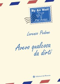 Immagine copertina libro Avevo qualcosa da dirti