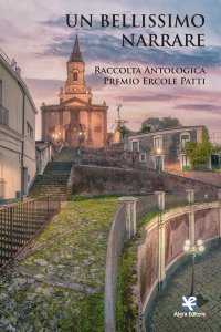 Immagine copertina libro Un bellissimo narrare. Raccolta antologica Premio Ercole Patti