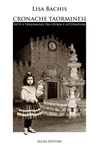 Immagine copertina libro Cronache taorminesi. Fatti e personaggi tra storia e letteratura