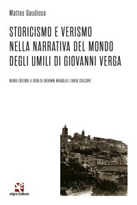 Immagine copertina libro Storicismo e Verismo nella narrativa del mondo degli umili di Giovanni Verga