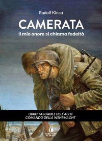 Immagine copertina libro Camerata. Il mio onore si chiama fedeltà