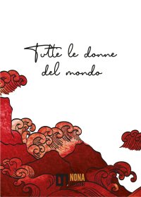 Immagine copertina libro Tutte le donne del mondo