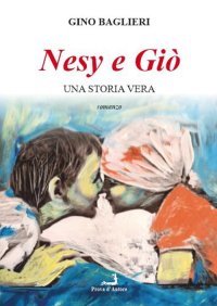 Immagine copertina libro Nesy e Giò. Una storia vera