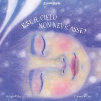Immagine copertina libro E se il cielo non nevicasse? Ediz. illustrata