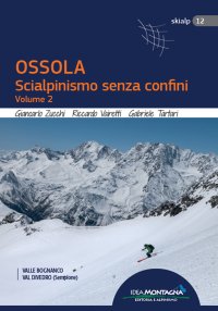 Immagine copertina libro Ossola. Scialpinismo senza confini. Vol. 2
