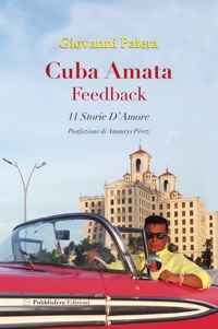Immagine copertina libro Cuba amata. Feedback 11 storie d'amore