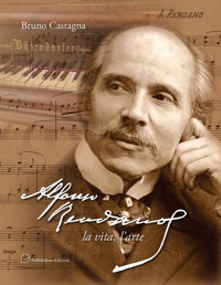 Immagine copertina libro Alfonso Rendano. La vita, l'arte