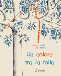 Immagine copertina libro Un colore tra la folla. Ediz. illustrata