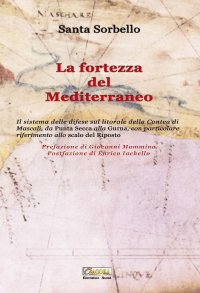 Immagine copertina libro La fortezza del Mediterraneo