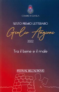 Immagine copertina libro 6° Premio letterario Giulio Angioni. 2022. Tra il bene e il male