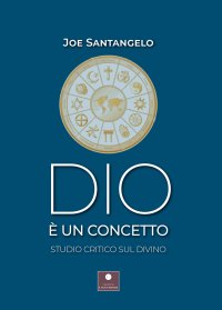 Immagine copertina libro Dio è un concetto. Studio critico sul divino