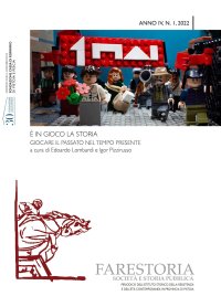 Immagine copertina libro Farestoria. Società e storia pubblica. Nuova serie (2022). Vol. 1: È in gioco la storia. Giocare il passato nel tempo presente.