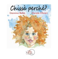 Immagine copertina libro Chissà perché? Ediz. illustrata