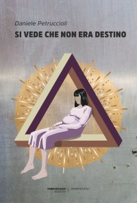 Immagine copertina libro Si vede che non era destino