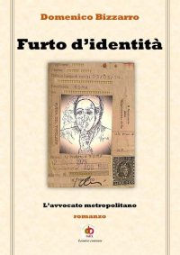 Immagine copertina libro Furto d'identità. L'avvocato metropolitano