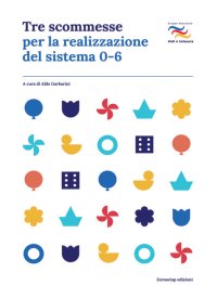 Immagine copertina libro Tre scommesse per la realizzazione del sistema 0-6