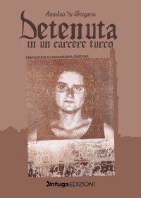 Immagine copertina libro Detenuta in un carcere turco