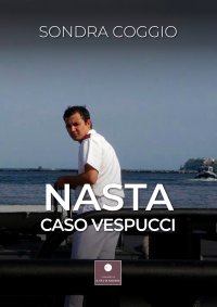 Immagine copertina libro Nasta. Caso Vespucci