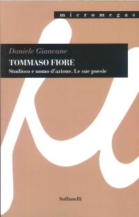 Immagine copertina libro Tommaso Fiore. Studioso e uomo d'azione