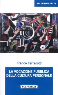 Immagine copertina libro La vocazione pubblica della cultura personale