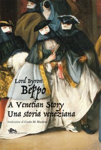 Immagine copertina libro Beppo a venetian story-Una storia veneziana. Ediz. bilingue