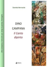 Immagine copertina libro Dino Campana. Il canto dipinto