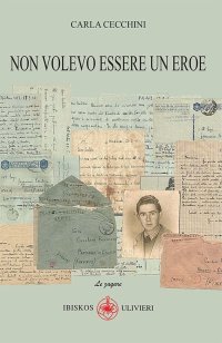 Immagine copertina libro Cefalonia. Non volevo essere un eroe