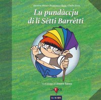 Immagine copertina libro Lu pundàccju di li Sètti Barrètti. Ediz. illustrata