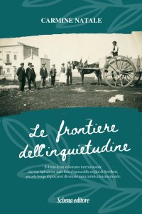 Immagine copertina libro Le frontiere dell'inquietudine. Il diario di un volontario internazionale, che trae ispirazione dalle foto d'epoca delle origini di Savelletri, piccolo borgo di pescatori diventato meta turistica internazionale