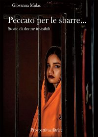 Immagine copertina libro Peccato per le sbarre… Storie di donne invisibili