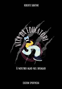 Immagine copertina libro Vita da educatori. A nostro agio nel disagio