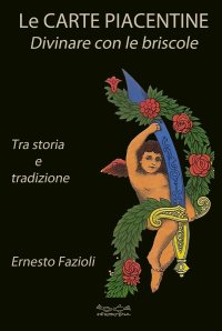 Immagine copertina libro Le carte piacentine. Divinare con le briscole