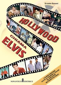 Immagine copertina libro Hollywood chiama Elvis. Nuova ediz.