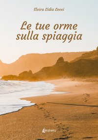 Immagine copertina libro Le tue orme sulla spiaggia