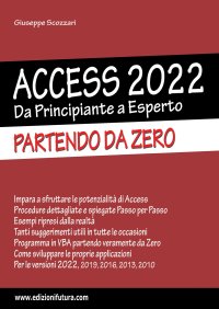 Immagine copertina libro Access 2022. Da principiante a esperto. Partendo da zero. Ediz. illustrata